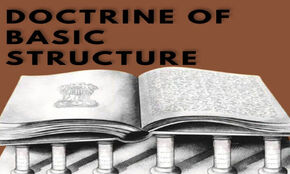 WHAT IS DOCTRINE OF BASIC STRUCTURE OF THE CONSTITUTION?