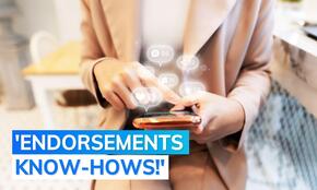 ENDORSEMENTS KNOW-HOWS! GUIDELINES